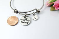 No Matter What Bracelet Gift, Personalized Initial Gift, N4558