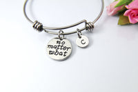 No Matter What Bracelet Gift, Personalized Initial Gift, N4558