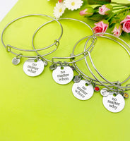 Silver No Matter When Where Bracelet Option, Personalized Customized Monogram Jewelry, D311