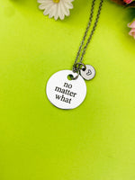 Silver No Matter What Necklace Personalized Customized Monogram Jewelry, D355