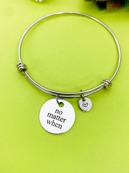 Silver No Matter When Bracelet Personalized Customized Monogram Jewelry, D357