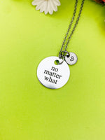 Silver No Matter What Necklace Personalized Customized Monogram Jewelry, D355