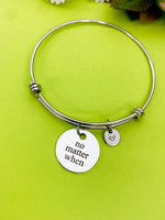 Silver No Matter When Bracelet Personalized Customized Monogram Jewelry, D357