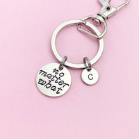 No Matter What Keychain in Silver, Best Friends Mother Daughter Gifts, N1279