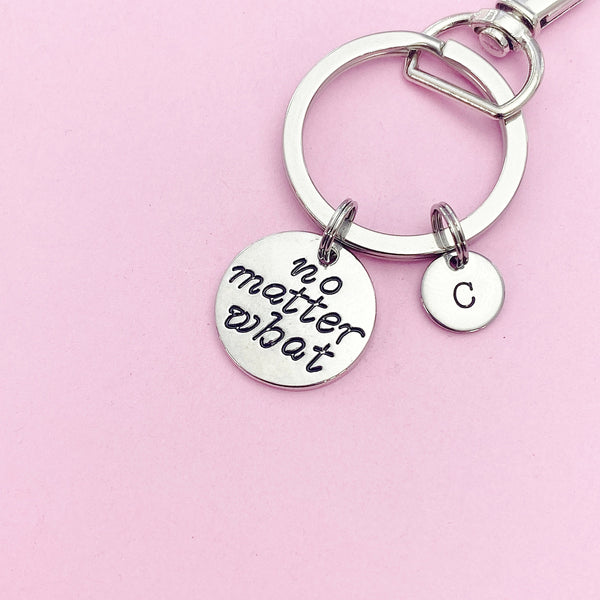 No Matter What Keychain in Silver, Best Friends Mother Daughter Gifts, N1279