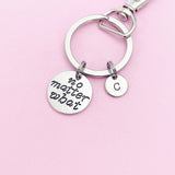 No Matter What Keychain, Silver Initial Charm, Best Friend Gift