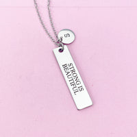 Strong is Beautiful Necklace in Stainless Silver Steel, Water Resistant, D451