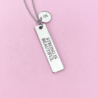 Strong is Beautiful Necklace in Stainless Silver Steel, Water Resistant, D451