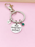 No Matter What Keychain Friendship Gifts, Personalize Customized Jewelry Gifts, N314A