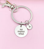 Silver No Matter What Charm Keychain, Stainless Steel Engraving, AD351