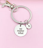 Silver No Matter What Charm Keychain, Stainless Steel Engraving, AD351