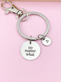 Silver No Matter What Charm Keychain, Stainless Steel Engraving, AD351