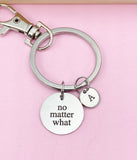Silver No Matter What Charm Keychain, Stainless Steel Engraving, AD351