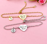 Maid of Honor or Matron of Honor Bracelet, Gold or Silver Heart Maid of Honor or Matron of Honor Jewelry, Wedding Gift, D578