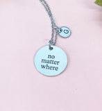 Silver No Matter Where Necklace • Dainty Compass Charm • Long Distance Friendship Jewelry Gift, D352